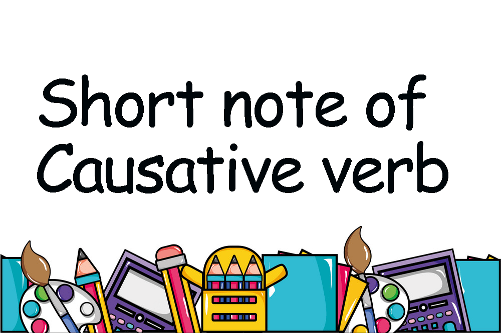 Short note of Causative Verb